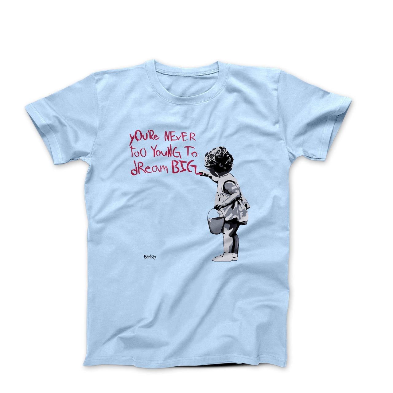 Banksy Dream Big (2012) Street Art T-shirt - Street, Pop & Media Art - Harvey Ltd