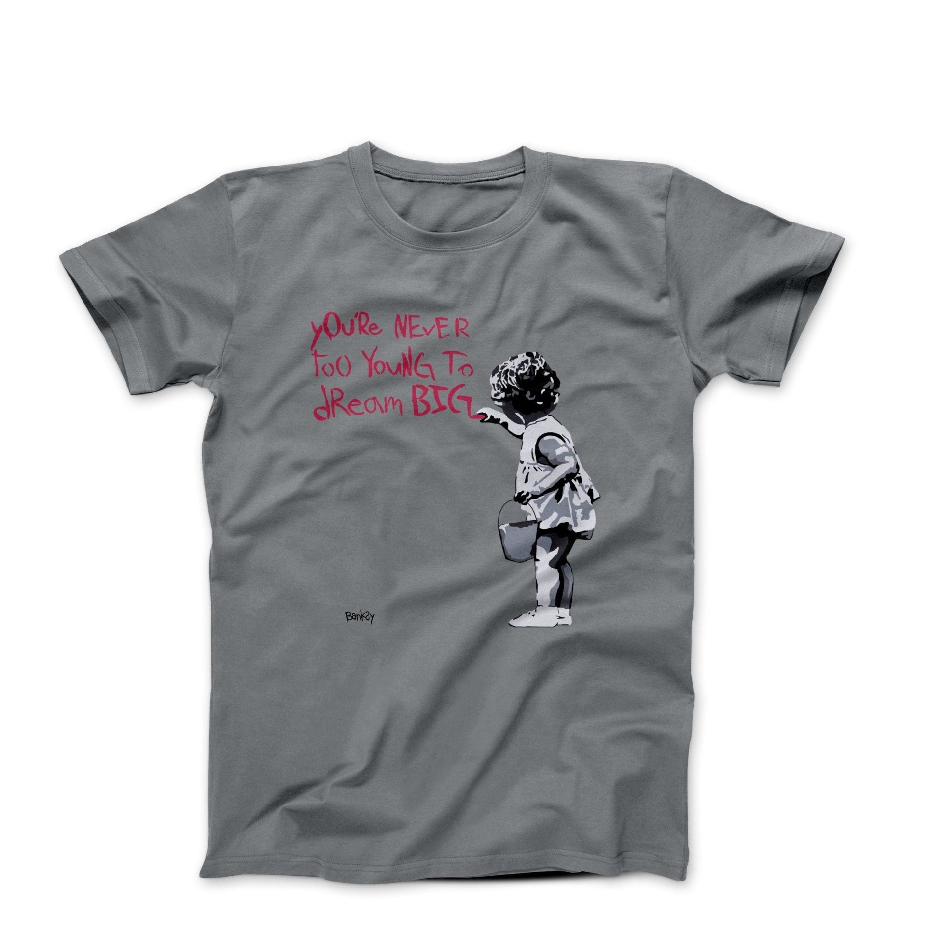 Banksy Dream Big (2012) Street Art T-shirt - Street, Pop & Media Art - Harvey Ltd