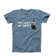 Banksy You Loot We Shoot (2018) Street Art T-shirt - Street, Pop & Media Art - Harvey Ltd