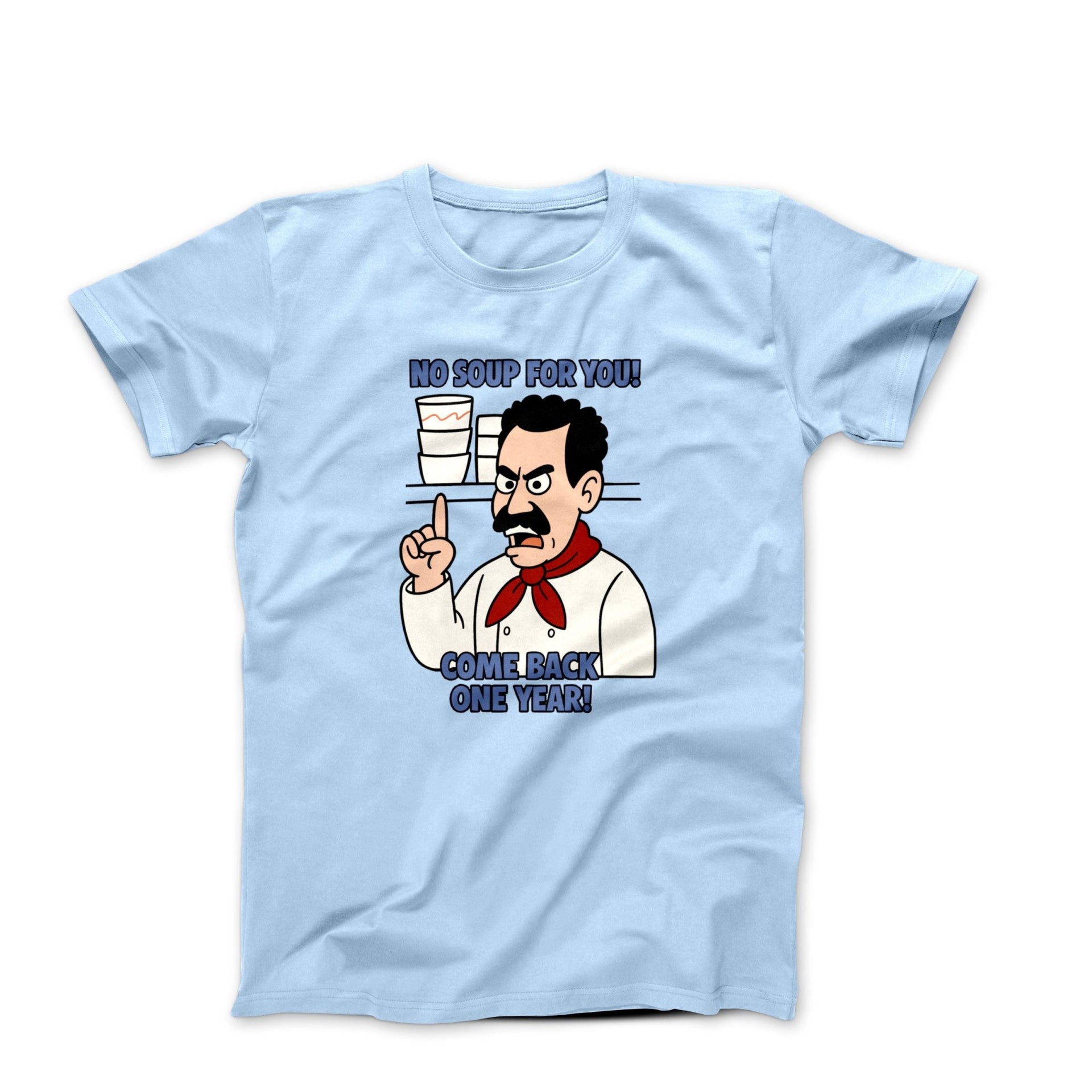 No Soup for You! Illustration T-Shirt - Comics, Movies & Music - Harvey Ltd