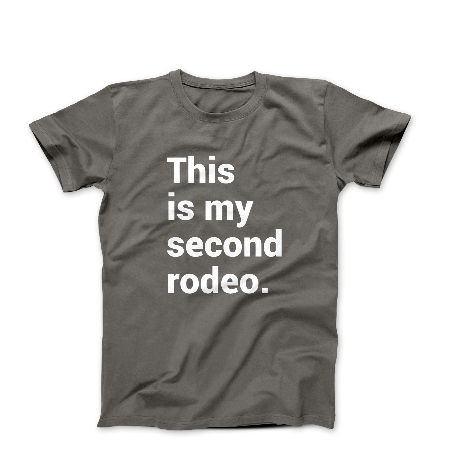 This Is My Second Rodeo T-shirt - Humorous, Lifestyle & Others - Harvey Ltd